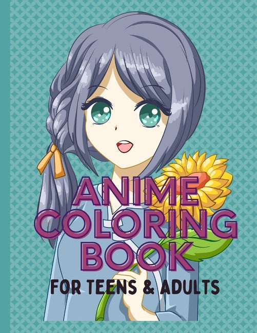 Anime Coloring Book For Teens and Adults: 52 Beautiful Japanese Anime