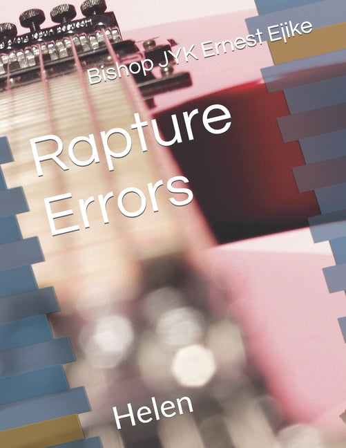 Rapture Errors: Helen