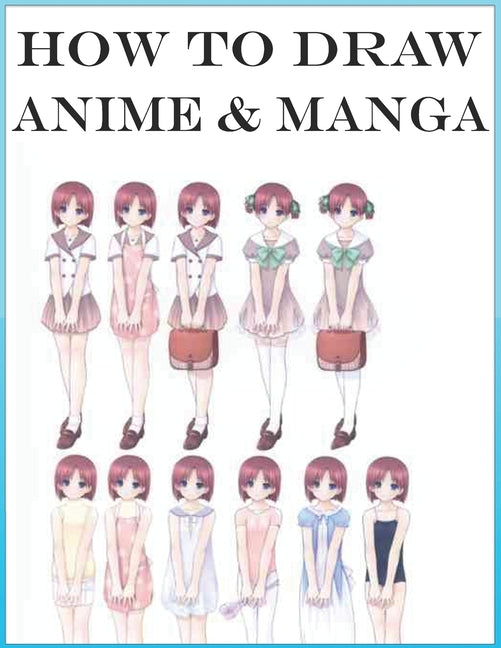 How to Draw Anime & Manga: Draw Anime & Manga is a simple book, that helps you learn how to draw Cartoon Anime easily through an excellent guide