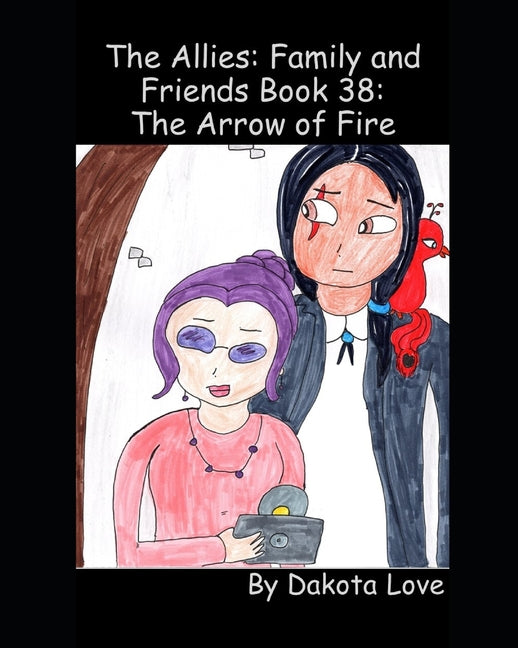 The Allies: Family and Friends Book 38: The Arrow of Fire