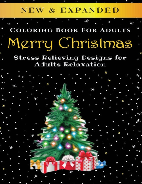 Merry Christmas - Adult Coloring Book: Stress Relieving Designs for Adults Relaxation