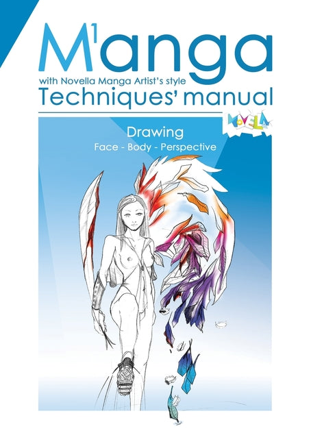 Manual of Manga Techniques. Chapter 1: Face, Body, Perspective. Easy way to draw with step-by-step examples