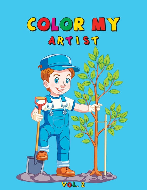 Color My Artist: 60 Beautiful color my artist Coloring Book Featuring Cute Illustrations - Coloring book for kids Version 2
