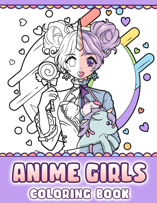 Anime Girls Coloring Book: Pop Manga Coloring Pages